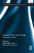 Nuclear Power and Energy Security in Asia by Rajesh Basrur