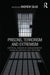 Prisons, Terrorism and Extremism: Critical Issues in Management, Radicalisation and Reform by Andrew Silke
