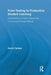 From Testing to Productive Student Learning: Implementing Formative Assessment in Confucian-Heritage Settings by David Carless