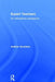 Expert Teachers: An International Perspective by Andrew Goodwyn
