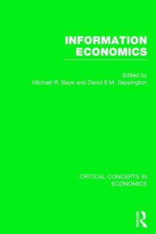 Information Economics by David Sappington, Michael R. Baye