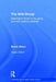 The Anti-Group: Destructive Forces in the Group and Their Creative Potential by Morris Nitsun