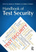 Handbook of Test Security by James A. Wollack