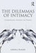 The Dilemmas Of Intimacy: Conceptualization, Assessment, and Treatment by Karen J. Prager
