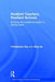 Resilient Teachers, Resilient Schools: Building and Sustaining Quality in Testing Times by Christopher Day