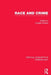 Race and Crime by Coretta Phillips