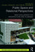 Public Space and Relational Perspectives: New Challenges for Architecture and Planning by Chiara Tornaghi