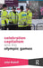 Celebration Capitalism and the Olympic Games by Jules Boykoff