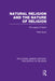 Natural Religion and the Nature of Religion: The Legacy of Deism by Peter Byrne