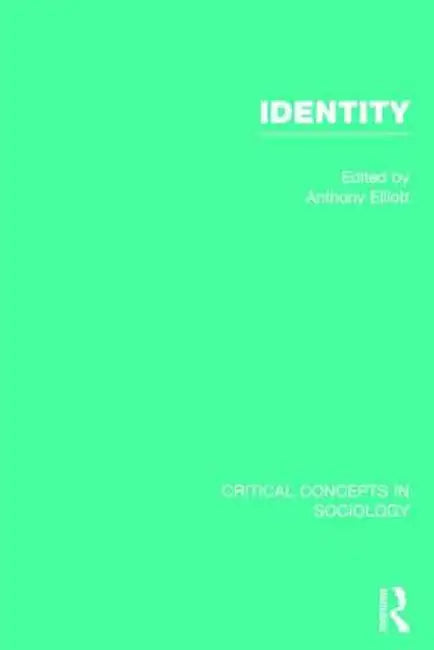 Identity, 4-Vol. Set by Anthony Elliott