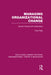Managing Organizational Change (RLE: Organizations): Human Factors and Automation by Fred Fallik