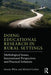 Doing Educational Research in Rural Settings: Methodological Issues, International Perspectives and Practical Solutions by Simone White