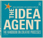 The Idea Agent: The Handbook on Creative Processes by Jonas Michanek