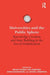 Universities and the Public Sphere: Knowledge Creation and State Building in the Era of Globalization by Brian Pusser
