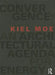 Convergence: An Architectural Agenda for Energy by Kiel Moe