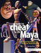 How to Cheat in Maya 2014: Tools and Techniques for Character Animation by Kenny Roy