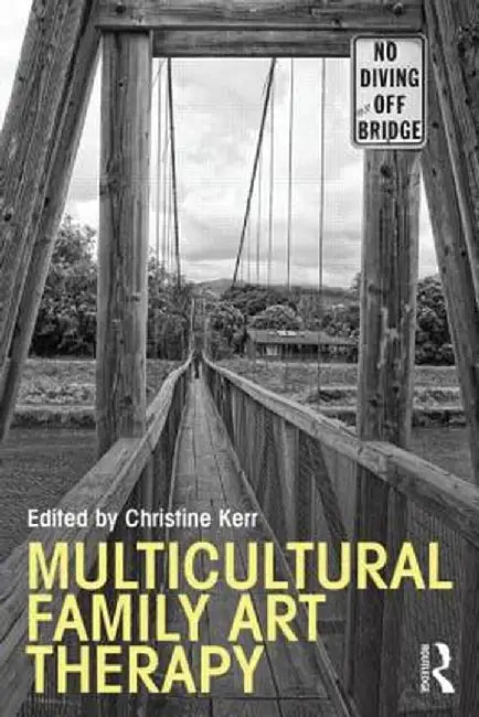 Multicultural Family Art Therapy by Christine Kerr