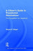 A Citizen's Guide to Presidential Nominations: The Competition for Leadership by Wayne P. Steger