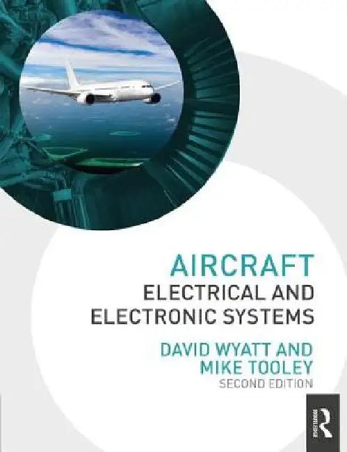 Aircraft Electrical and Electronic Systems, 2nd Ed by David Wyatt