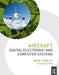 Aircraft Digital Electronic and Computer Systems by Mike Tooley