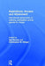 Aspirations, Access and Attainment: International Perspectives on Widening Participation and an Agenda for Change by Neil Murray