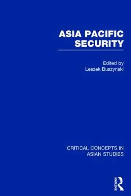 Asia Pacific Security by Leszek Buszynski