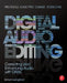 Digital Audio Editing: Correcting and Enhancing Audio in Pro Tools, Logic Pro, Cubase, and Studio One by Simon Langford