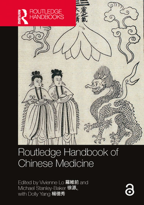 Routledge Handbook of Chinese Medicine by Lo Vivienne