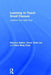 Learning to Teach Small Classes: Lessons from East Asia by Maurice Galton