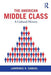 The American Middle Class: A Cultural History by Lawrence R. Samuel