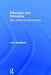 Education and Schooling: Myth, Heresy and Misconception by John MacBeath