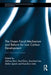 The Green Fiscal Mechanism and Reform for Low Carbon Development: East Asia and Europe by Akihisa Mori