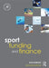 Sport Funding and Finance: Second edition by Bob Stewart