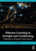 Effective Coaching in Strength and Conditioning: Pathways to Superior Performance by Ian Jeffreys