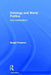 Ontology and World Politics: Void Universalism I by Sergei Prozorov