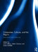 Companies, Cultures, and the Region: Interactions and Outcomes by Nick Clifton