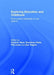 Exploring Education and Childhood: From Current Certainties to New Visions by Dominic Wyse