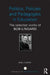 Politics, Policies and Pedagogies in Education: The Selected Works of Bob Lingard by Bob Lingard