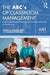 The ABC's of Classroom Management: An A-Z Sampler for Designing Your Learning Community by Pamela A. Kramer Ertel