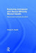 Exploring Immigrant and Sexual Minority Mental Health: Reconsidering Multiculturalism by Pavna K. Sodhi