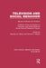 Television and Social Behavior: Beyond Violence and Children / A Report of the Committee on Television and Social Behavior, Social Science Research Co by Stephen B. Withey