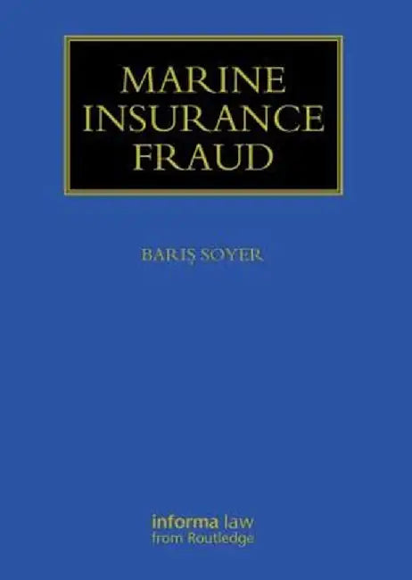 Marine Insurance Fraud by Baris Soyer