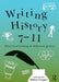 Writing History 7-11: Historical writing in different genres by Hilary Cooper