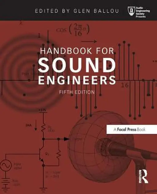Handbook for Sound Engineers by Glen Ballou