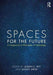 Spaces for the Future: A Companion to Philosophy of Technology by Ashley Shew