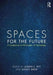 Spaces for the Future: A Companion to Philosophy of Technology by Ashley Shew