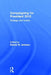 Campaigning for President 2012: Strategy and Tactics, New Voices and New Techniques by Dennis W. Johnson
