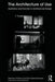 The Architecture of Use: Aesthetics and Function in Architectural Design by Stephen Grabow