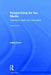 Researching for the Media: Television, Radio and Journalism by Adele Emm