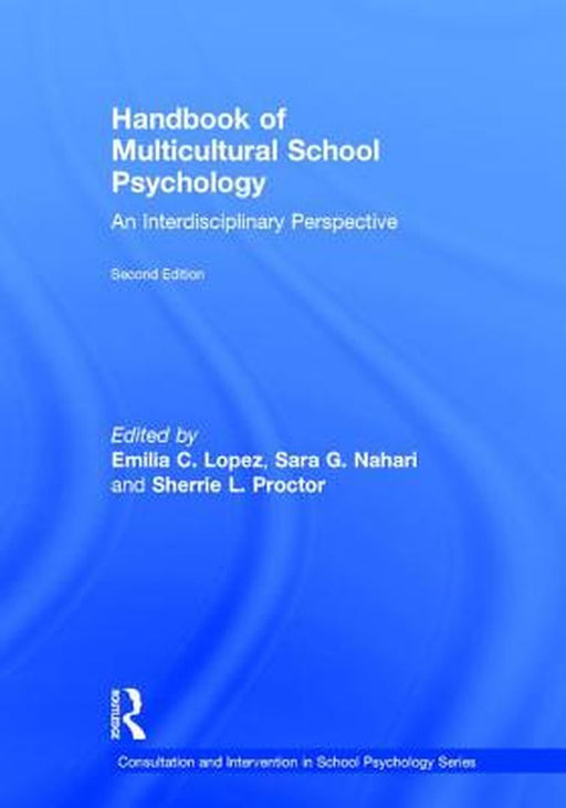 Handbook of Multicultural School Psychology by Lopez Emilia C.